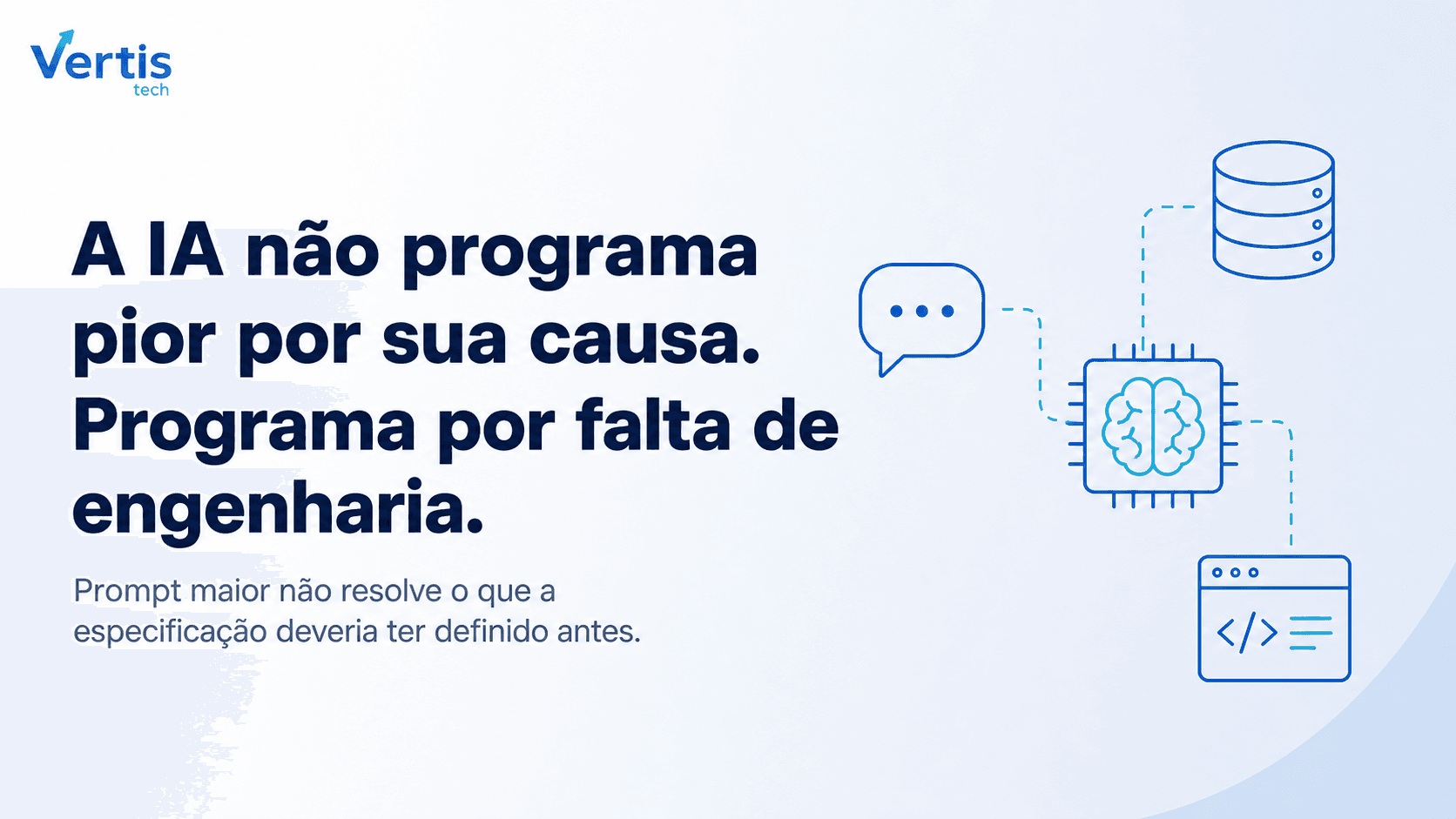 IA não salva requisito ruim. Só escreve o erro mais rápido